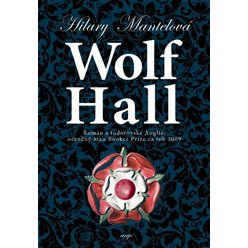 Wolf Hall, Hilary Mantelová
