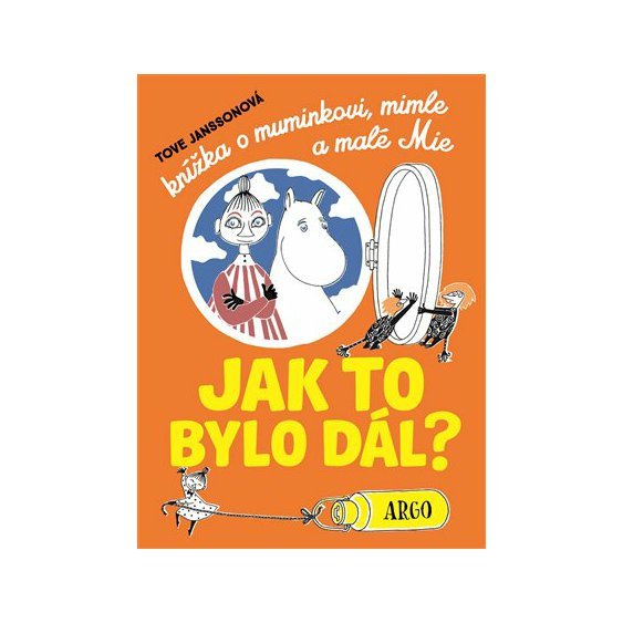 Kniha Knížka o muminkovi, mimle a malé Mie, Tove Janssonová