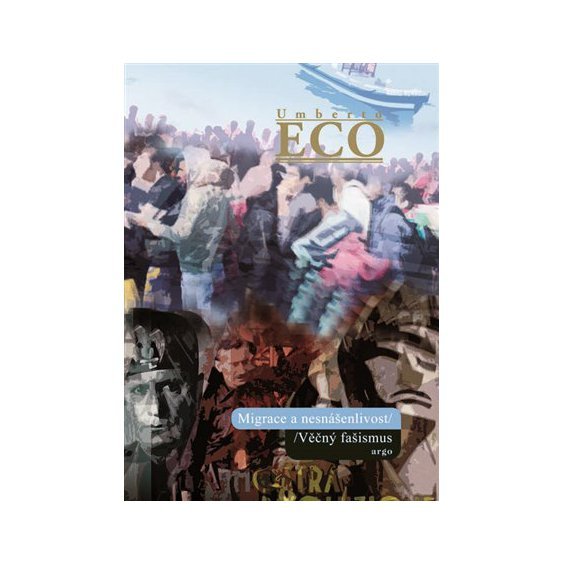 Kniha Migrace a nesnášenlivost, Umberto Eco