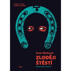 Kniha Zloději štěstí, Sean Michaels