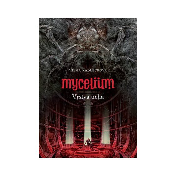 Kniha Mycelium VI - Vrstva ticha, Vilma Kadlečková