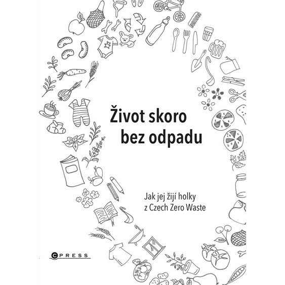 Kniha Život skoro bez odpadu, Jana Karasová Helena Škrdlíková Michaela Gajdo