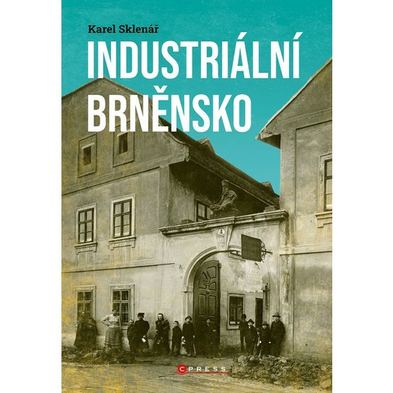 Kniha Industriální Brněnsko, Karel Sklenář