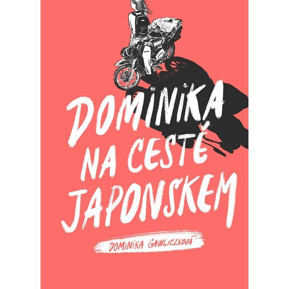 Kniha Dominika na cestě Japonskem, Dominika Gawliczková