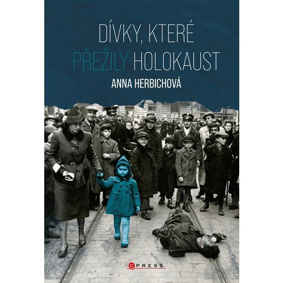 Kniha Dívky, které přežily holokaust, Anna Herbichová