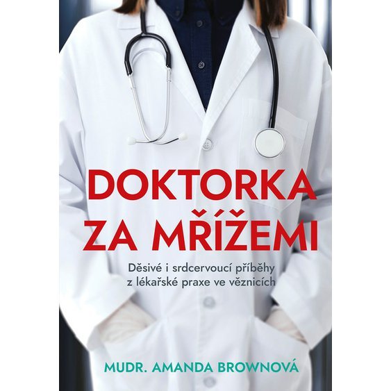 Kniha Doktorka za mřížemi, Amanda Brownová