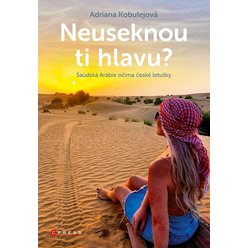 Kniha Neuseknou ti hlavu?, Adriana Kobulejová