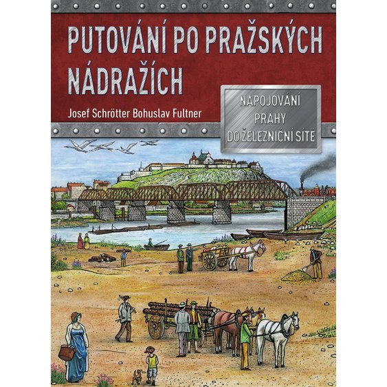 Kniha Putování po pražských nádražích , Josef Schrötter