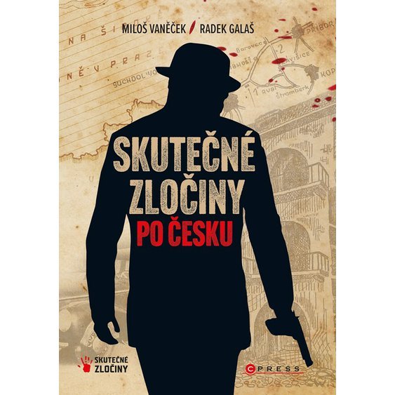Kniha Skutečné zločiny po Česku, Radek Galaš, Miloš Vaněček