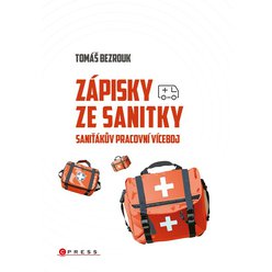 Kniha Zápisky ze sanitky, Tomáš Bezrouk