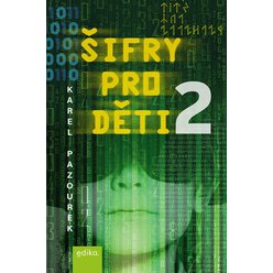Kniha Šifry pro děti 2, Karel Pazourek, Cryptomania