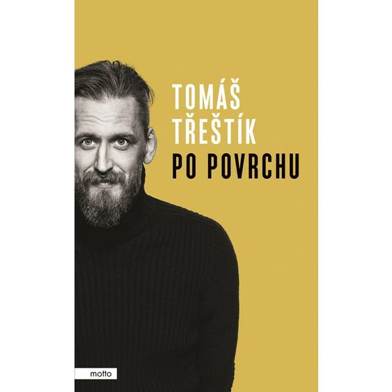 Kniha Po povrchu, Tomáš Třeštík