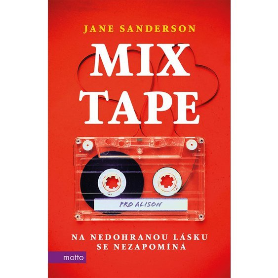 Kniha Mixtape - Na nedohranou lásku se nezapomíná, Jane Sanderson