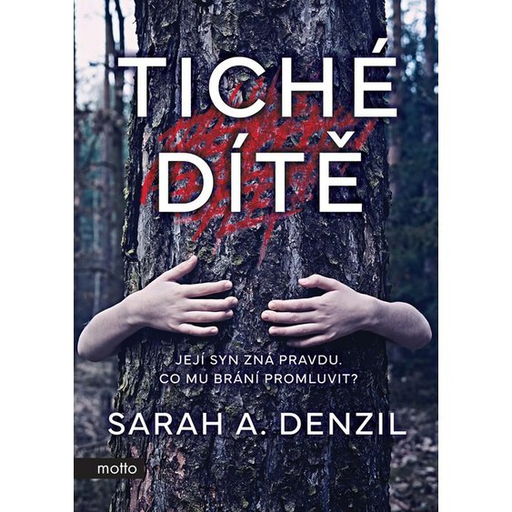 Kniha Tiché dítě, Sarah A. Denzil