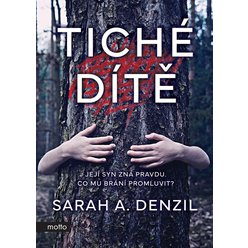 Kniha Tiché dítě, Sarah A. Denzil