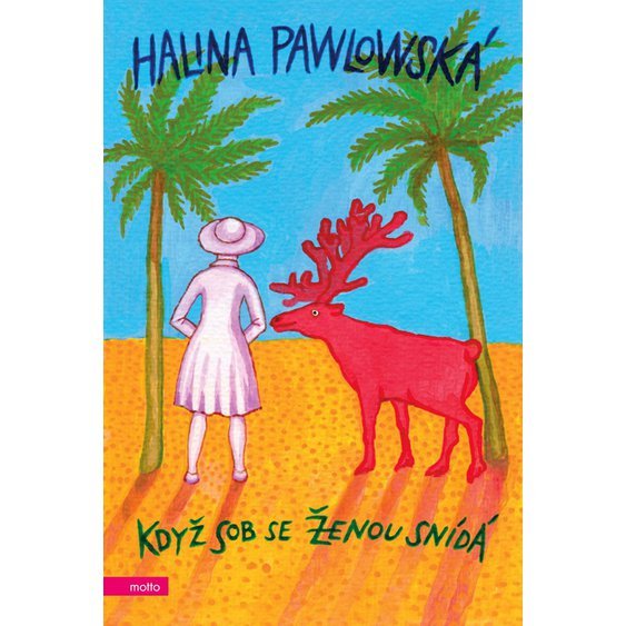 Kniha Když sob se ženou snídá, Halina Pawlowská