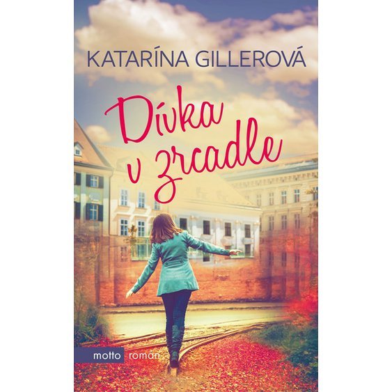 Kniha Dívka v zrcadle, Katarína Gillerová