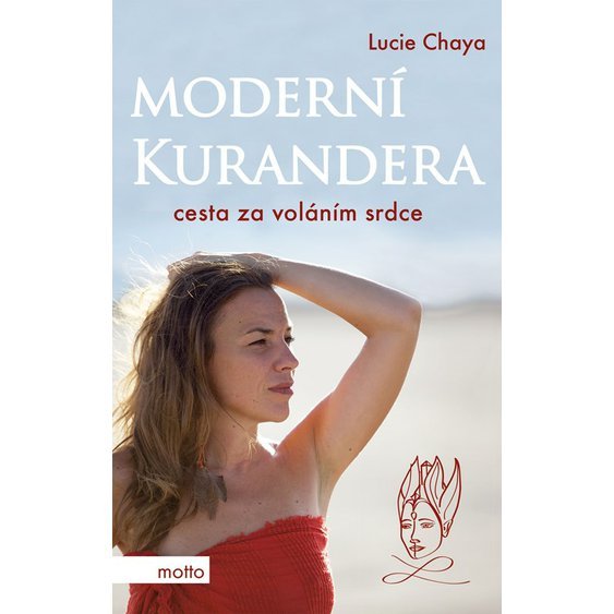 Kniha Moderní kurandera, Lucie Chaya