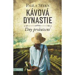 Kniha Kávová dynastie 1 - Dny probuzení, Paula Stern