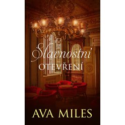 Kniha Slavnostní otevření, Ava Miles