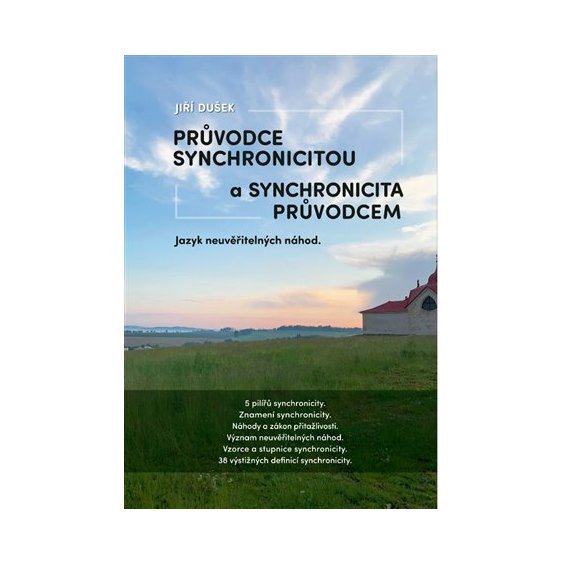 Kniha Průvodce synchronicitou a synchronicita průvodcem - Jazyk neuvěřitelný
