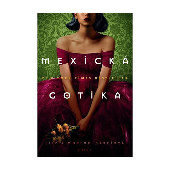 Kniha Mexická gotika, Silvia Moreno-Garciová