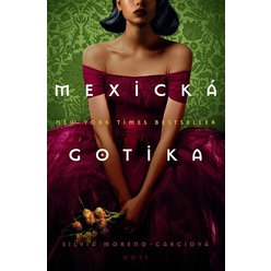 Mexická gotika, Silvia Moreno-Garciová