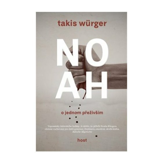 Kniha Noah - O jednom přeživším, Takis Würger