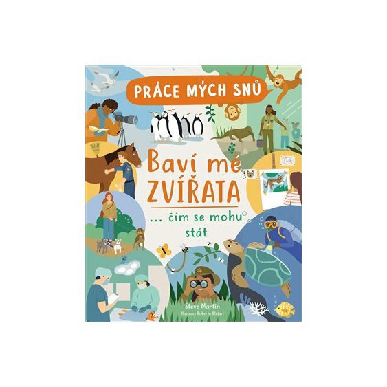 Kniha Práce mých snů: Baví mě zvířata, Steve Martin