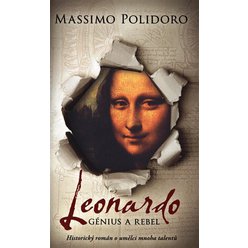 Kniha Leonardo. Génius a rebel - Historický román o umělci mnoha talentů, Ma