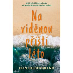 Kniha Na viděnou příští léto, Elin Hilderbrand
