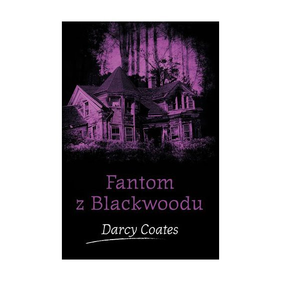 Kniha Fantom z Blackwoodu, Darcy Coates