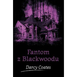 Kniha Fantom z Blackwoodu, Darcy Coates