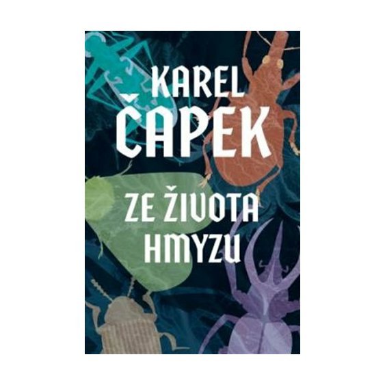 Kniha Ze života hmyzu, Karel a Josef Čapek