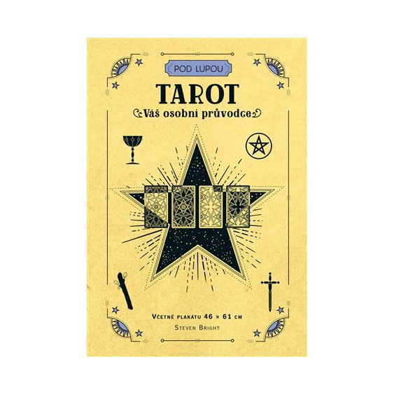 Tarot: Váš osobní průvodce, Steven Bright