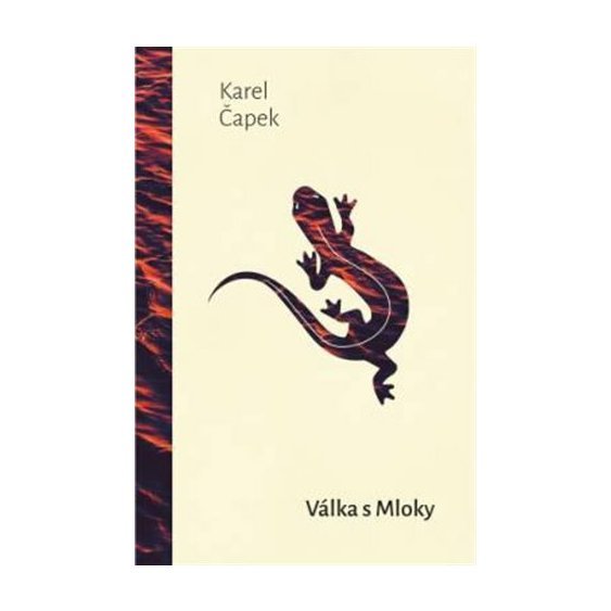 Válka s mloky, Karel Čapek