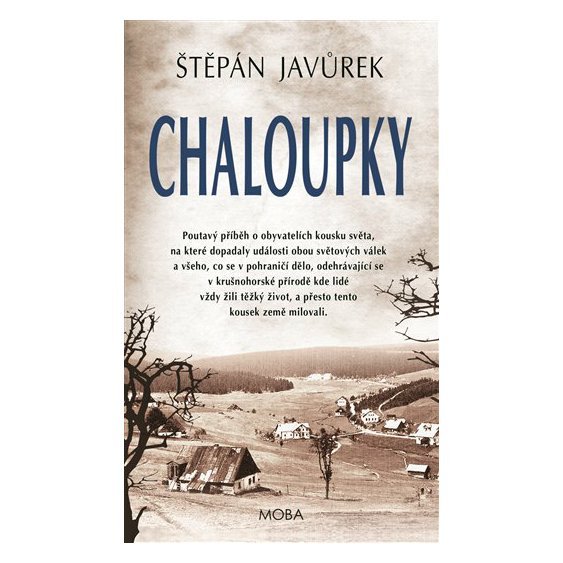 Chaloupky, Štěpán Javůrek