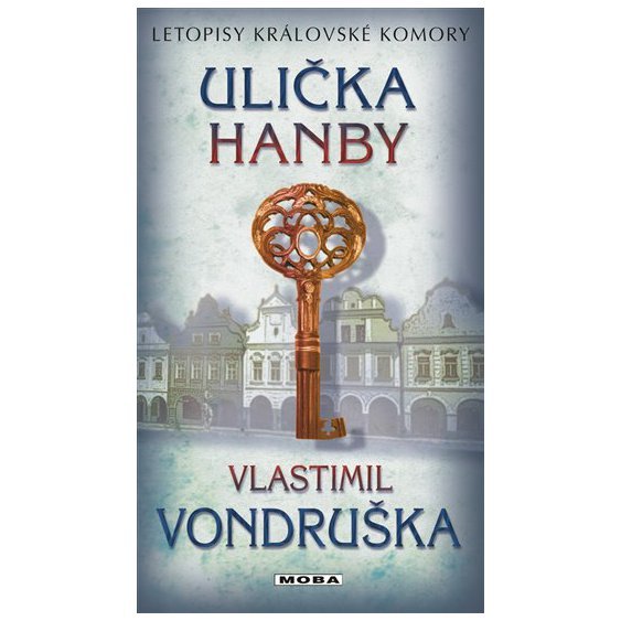 Ulička hanby - Letopisy královské komory 8. díl, Vlastimil Vondruška