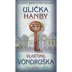 Ulička hanby - Letopisy královské komory 8. díl, Vlastimil Vondruška