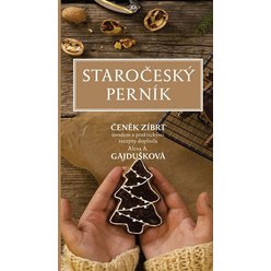 Staročeský perník, Alena Anežka Gajdušková