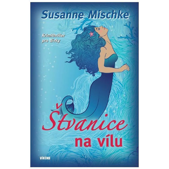 Kniha Štvanice na vílu, Susanne Mischke