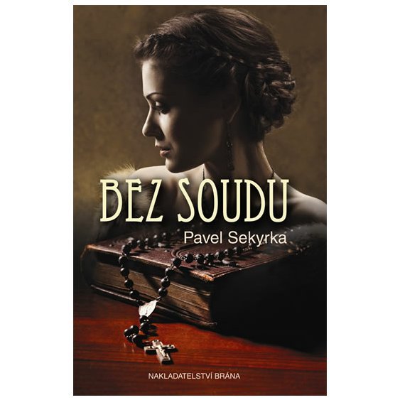 Kniha Bez soudu, Pavel Sekyrka