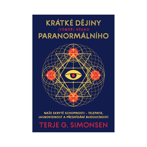 Kniha Krátké dějiny (téměř) všeho paranormálního, Terje G. Simonsen