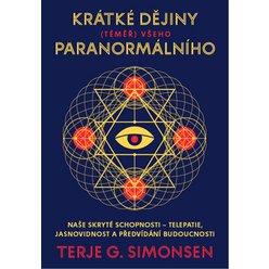 Krátké dějiny (téměř) všeho paranormálního, Terje G. Simonsen