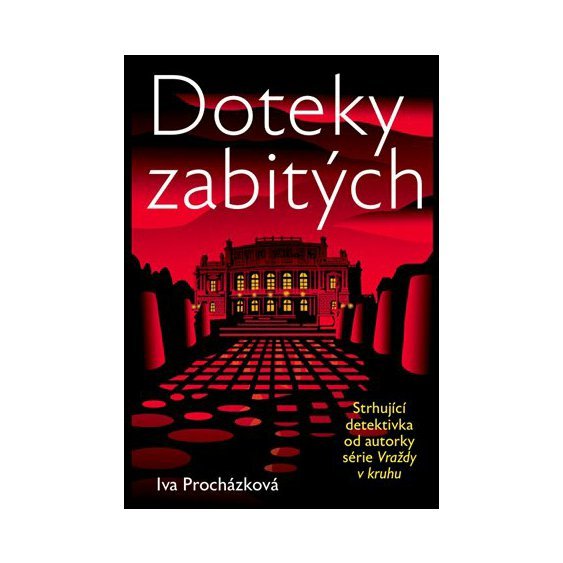 Kniha Vraždy v kruhu - Doteky zabitých, Iva Procházková