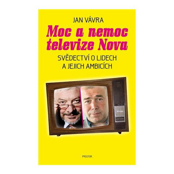 Kniha Moc a nemoc televize Nova, Jan Vávra