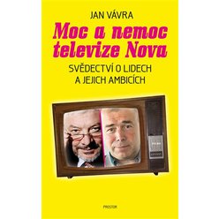 Moc a nemoc televize Nova, Jan Vávra