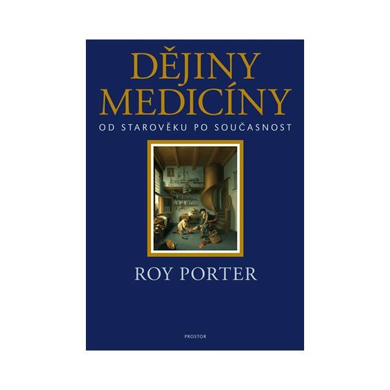Kniha Dějiny medicíny, Roy Porter