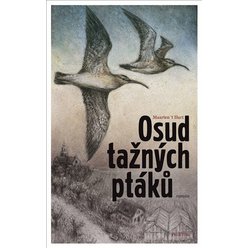 Kniha Osud tažných ptáků, Maarten´t Hart