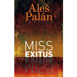 Kniha Miss exitus, Aleš Palán